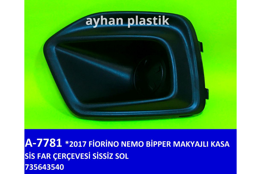 ОБОДОК ПРОТИВОТУМАННОЙ ФАРЫ ПРОТИВОТУМАННЫЙ ЛЕВЫЙ FIAT FIORINO-NEMO-BIPPER 17=>МАКИЯЖНЫЙ КОРПУС